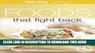 [PDF] FREE Health Eating - Foods That Fight Back [Read] Online