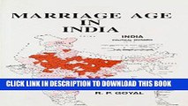 [PDF] FREE Marriage Age in India (Studies in Economic Development and Planning No 50) [Read] Full