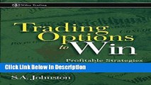 [Download] Trading Options to Win: Profitable Strategies and Tactics for Any Trader [Read] Online