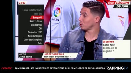 Samir Nasri : Ses incroyables révélations sur les méthodes de Pep Guardiola