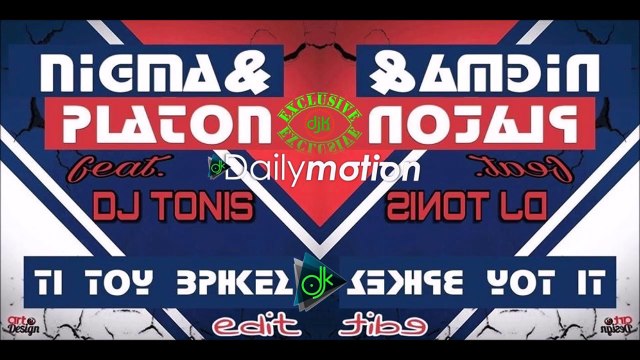 Nigma & Platon - Τι Του Βρήκες (Dj Tonis Edit)