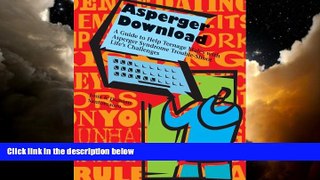 Best books  Asperger Download: A guide to Help Teenage Males with Asperger Syndrome Trouble-Shoot