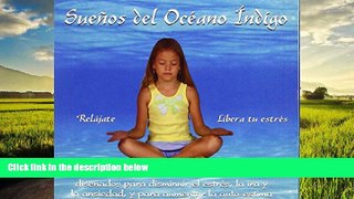 Best book  SueÃ±os del OcÃ©ano Ã�ndigo: 4 cuentos infantiles de Stress Free Kids diseÃ±ados para