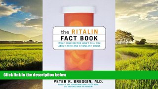 Best books  The Ritalin Fact Book: What Your Doctor Won t Tell You online pdf