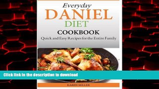 Read books  Everyday Daniel Diet Cookbook  Quick and Easy Recipes for the Entire Family online for