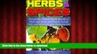 Best book  Herbs and Spices: Discover the Natural Health Benefits of Herbs and Spices, and How to