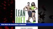 Read books  Lean Diet: 6 Weeks to Become a Lean Green Eating Machine! (Real Weight Loss, Lean