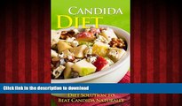 Best books  Candida Diet - The Ultimate Candida Diet Solution to Beat Candida Naturally (Candida