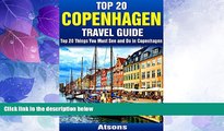 Big Deals  Top 20 Things to See and Do in Copenhagen - Top 20 Copenhagen Travel Guide (Europe