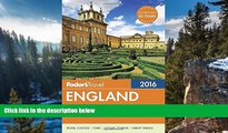 READ NOW  Fodor s England 2016: with the Best of Wales (Full-color Travel Guide)  Premium Ebooks