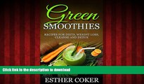 Buy book  GREEN SMOOTHIES: Recipes For Diets Weight Loss Cleanse and Detox (Healthy diet, Tasty