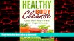 liberty books  Healthy Body Cleanse: Gently Burn Body Fat and Lose Weight Naturally (The Healthy