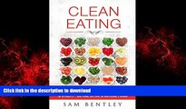 Best books  Clean Eating: How To Naturally Increase Your Health   Vitality - Dieting, Detox