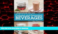Buy book  Superfoods for Life, Cultured and Fermented Beverages: Heal digestion - Supercharge Your