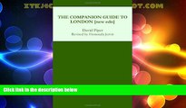 Big Deals  The Companion Guide to London [new edn] (Companion Guides)  Full Read Most Wanted