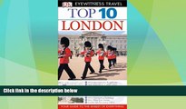 Big Deals  Top 10 London (Eyewitness Top 10 Travel Guide)  Best Seller Books Most Wanted