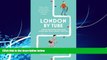 Big Deals  London by Tube: 150 Things to See Minutes Away from 88 Tube Stops  Best Seller Books