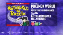 Pokémon - Pokémon World - NateWantsToBattle feat. TheShueTube【Rock Music Cover】