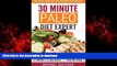 Buy books  30 Minute Paleo Diet Expert: Become Healthy by Eating Naturally, Lose Fat, Gain Muscle,