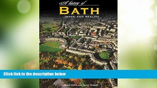 Big Deals  A History of Bath: Image and Reality  Full Read Best Seller
