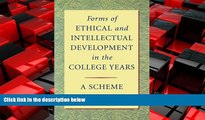 Free [PDF] Downlaod  Forms of Ethical and Intellectual Development in the College Years: A