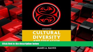 FREE PDF  Cultural Diversity and Education: Foundations, Curriculum, and Teaching, Pearson eText