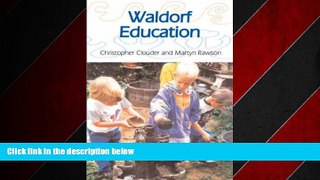 READ book  Waldorf Education  FREE BOOOK ONLINE