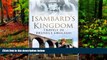 READ NOW  Isambard s Kingdom: Travels in Brunel s England by Judy Jones (2006-04-20)  Premium