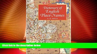 Big Deals  A Dictionary of English Place-names (Oxford Paperback Reference)  Full Read Best Seller