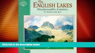 Must Have PDF  English Lakes: Wordsworth s Country by Brush and Pen (Beautiful Homeland)  Best