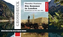 READ NOW  Ein Sommer in London (GroÃŸdruck): Ein Reisebericht aus dem Jahr 1852 (German Edition)