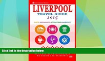 Big Deals  Liverpool Travel Guide 2015: Shops, Restaurants, Attractions and Nightlife in