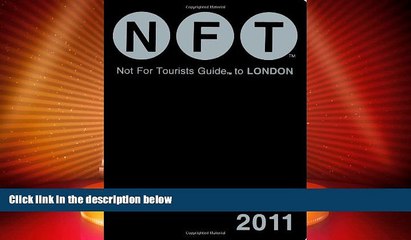 Big Deals  Not For Tourists Guide to London, 2011  Best Seller Books Most Wanted