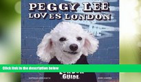 Big Deals  Peggy Lee Loves London: My London Guide  Best Seller Books Most Wanted