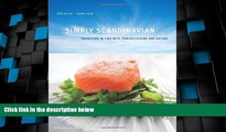 Big Deals  Simply Scandinavian: Travelling Through Time with Finnish Cuisine and Nature  Full Read