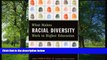 READ book  What Makes Racial Diversity Work in Higher Education: Academic Leaders Present