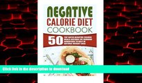 Best books  Negative Calorie Diet Cookbook: 50 Top Rated Negative Calorie Meals-Natural Fat