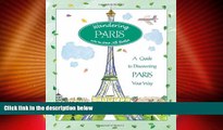 Big Deals  Wandering Paris: A Guide To Discovering Paris Your Way  Best Seller Books Most Wanted