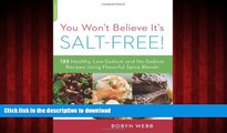 liberty book  You Won t Believe It s Salt-Free: 125 Healthy Low-Sodium and No-Sodium Recipes Using