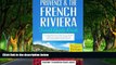 READ NOW  Provence: Provence   the French Riviera: Travel Guide Book-A Comprehensive 5-Day Travel