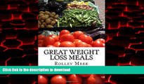 Best book  Great Weight Loss Meals: 1500 Calories Never Looked so Good online for ipad