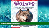 EBOOK ONLINE  Wolves: Complete Cross-Curricular Theme Unit That Teaches About These Totally Cool