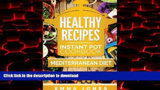 Buy book  Healthy Recipes: 2 Manuscripts- Instant Pot Cookbook And Mediterranean diet online