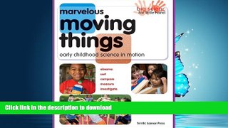 READ  Marvelous Moving Things: Early Childhood Science in Motion (Big Science for Little Hands)