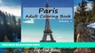 Deals in Books  Paris : Adult Coloring Book Vol.1: City Sketch Coloring Book (Wonderful Cities In