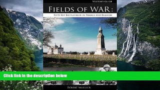 Deals in Books  Fields of War: Fifty Key Battlefields in France and Belgium  Premium Ebooks Online