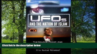 FREE PDF  UFOs And The Nation Of Islam: The Source, Proof, And Reality Of The Wheels  DOWNLOAD