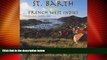 Must Have PDF  St. Barth: French West Indies (A concepts book)  Best Seller Books Most Wanted