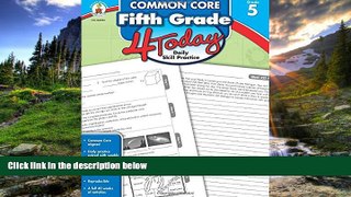 For you Common Core Fifth Grade 4 Today: Daily Skill Practice (Common Core 4 Today)