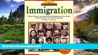 Choose Book Read-Aloud Plays: Immigration (Grades 4-8)